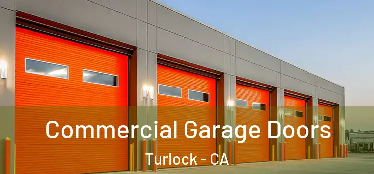  Commercial Garage Doors Turlock - CA