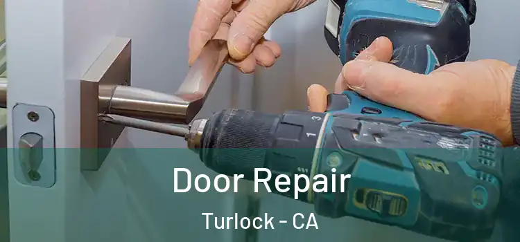 Door Repair Turlock - CA