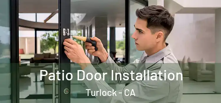  Patio Door Installation Turlock - CA