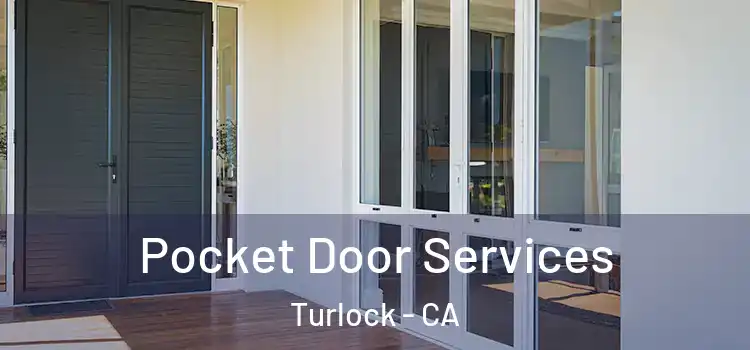  Pocket Door Services Turlock - CA