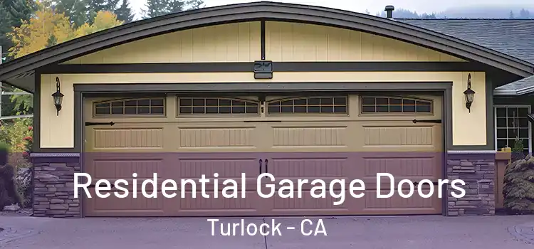  Residential Garage Doors Turlock - CA