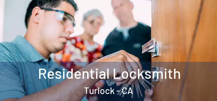 Residential Locksmith Turlock - CA