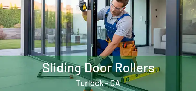 Sliding Door Rollers Turlock - CA
