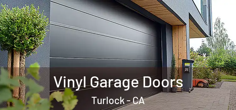  Vinyl Garage Doors Turlock - CA